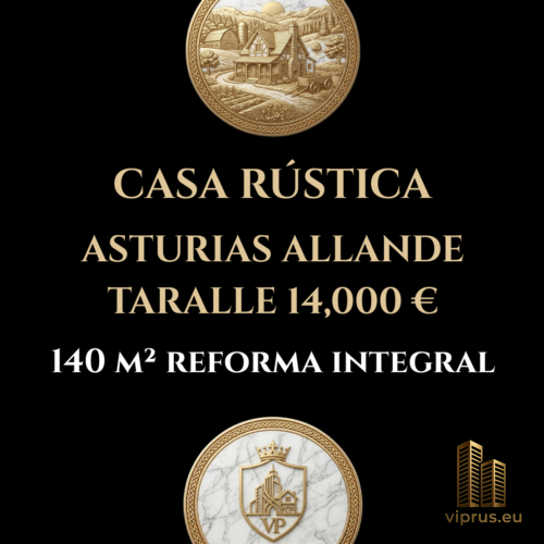 Proyecto de Rehabilitación en Allande: Casa Rústica de 140 m² (14.000 €)